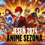 Top 10: Najlepšie anime jesennej sezóny 2024